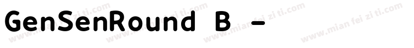 GenSenRound B◆字体转换